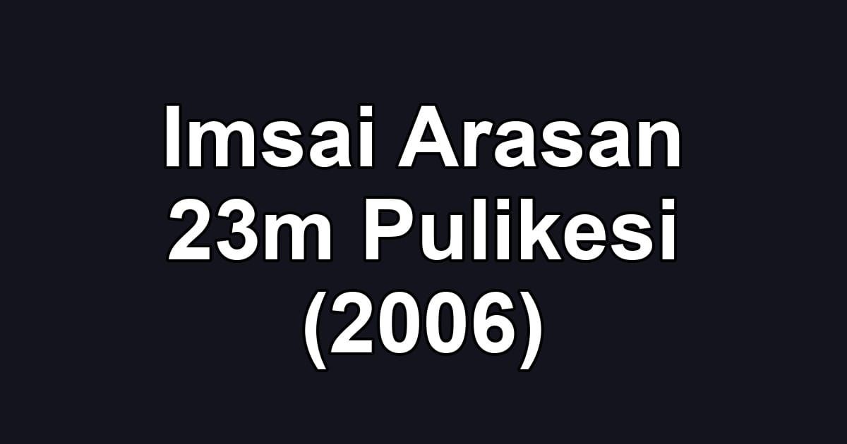 Imsai Arasan 23m Pulikesi (2006)
