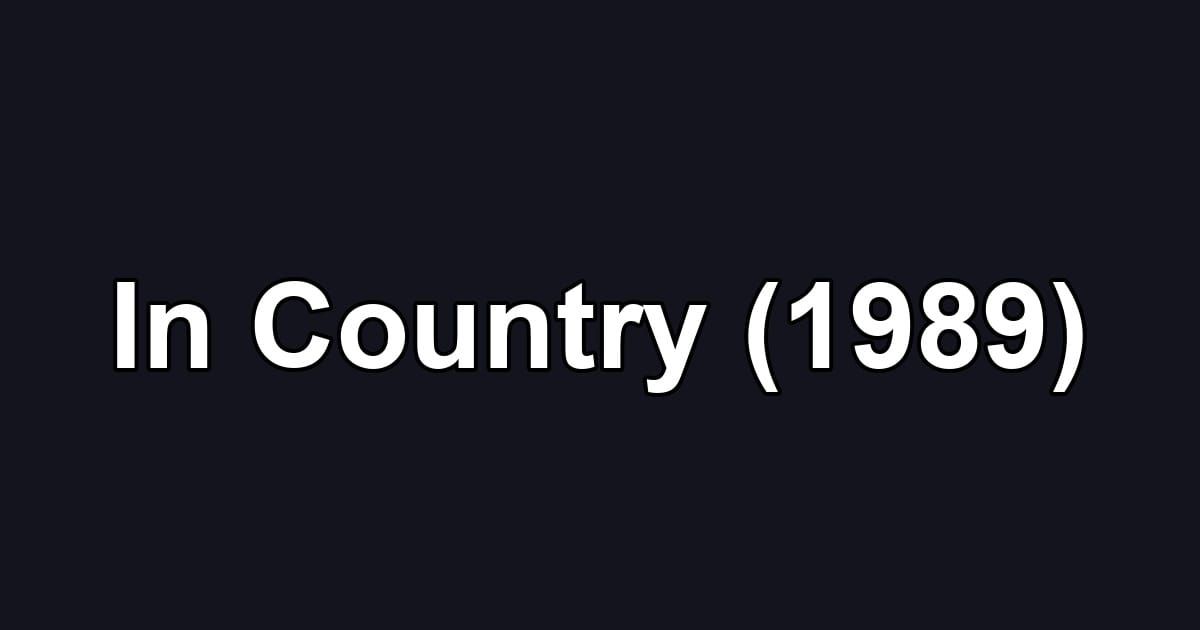 In Country (1989)