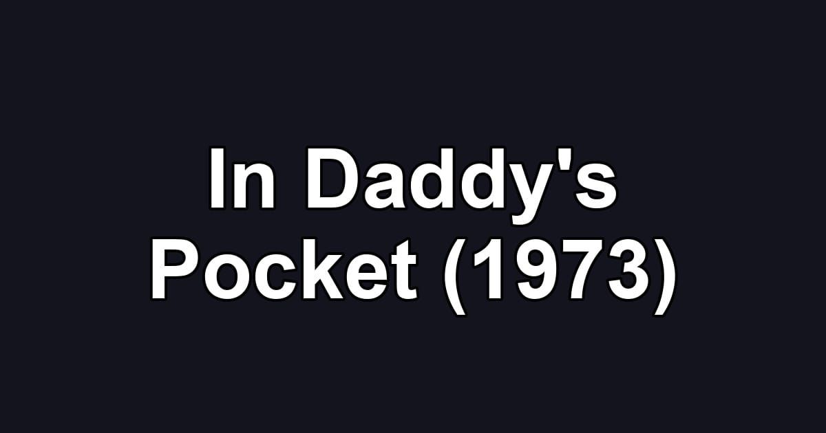 In Daddy's Pocket (1973)
