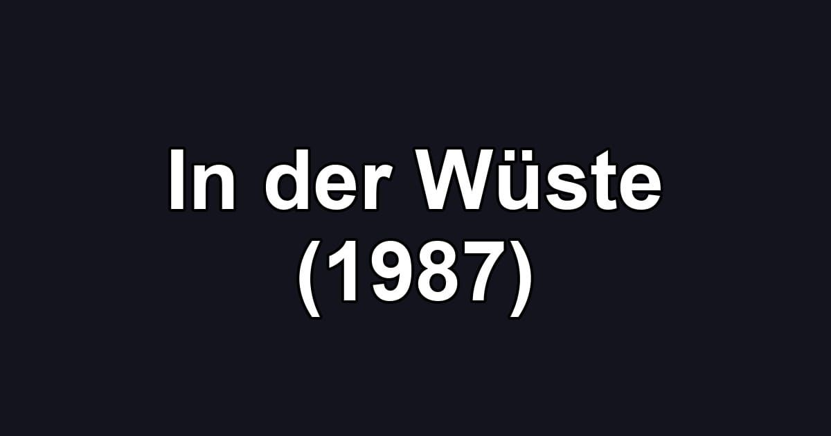 In der Wüste (1987)