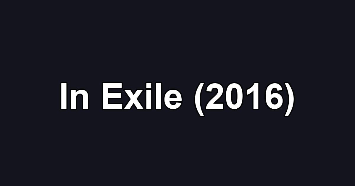 In Exile (2016)