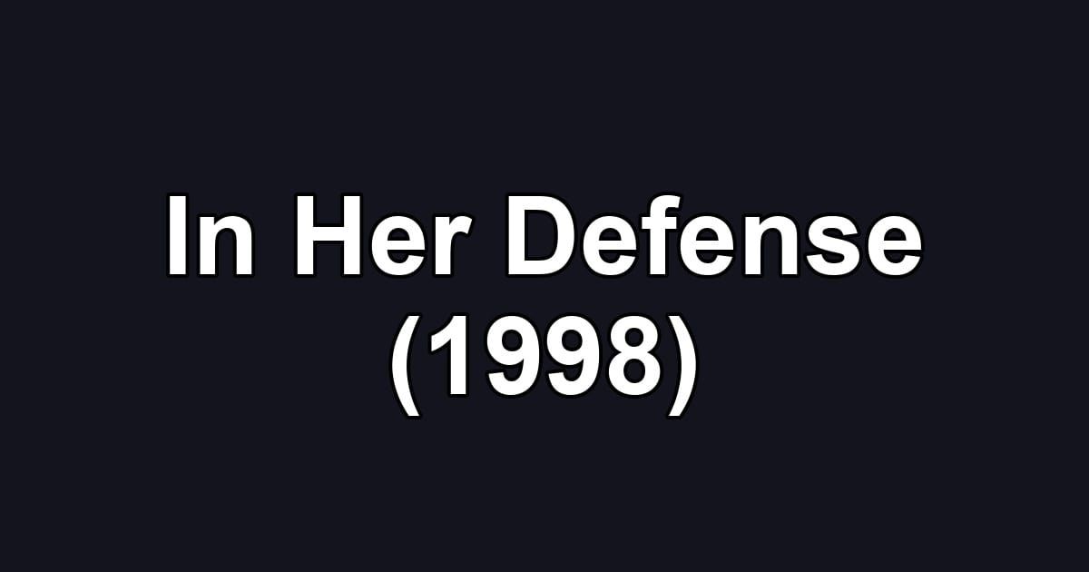 In Her Defense (1998)