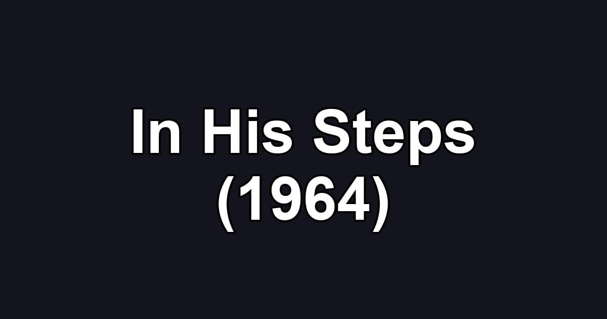 In His Steps (1964)
