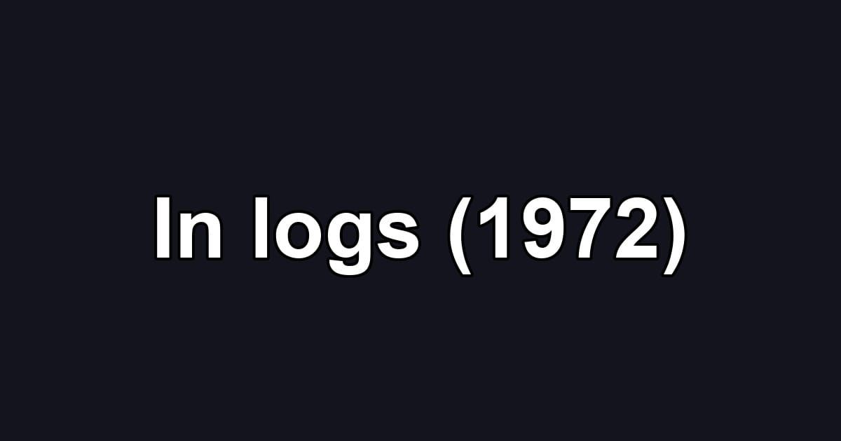 In logs (1972)