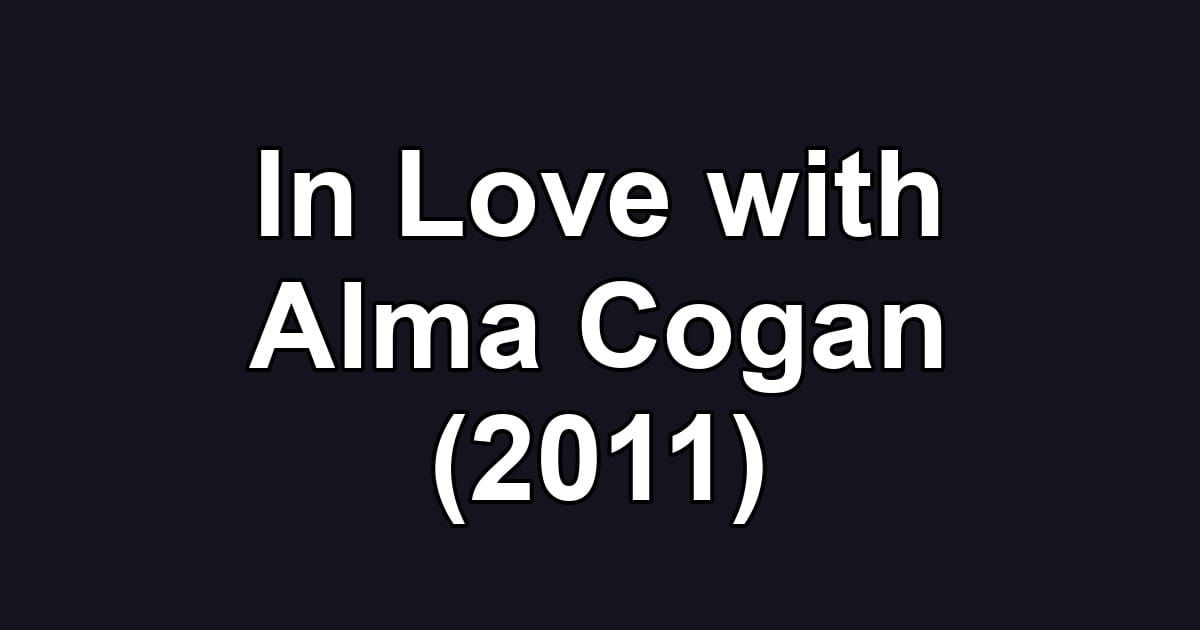 In Love with Alma Cogan (2011)