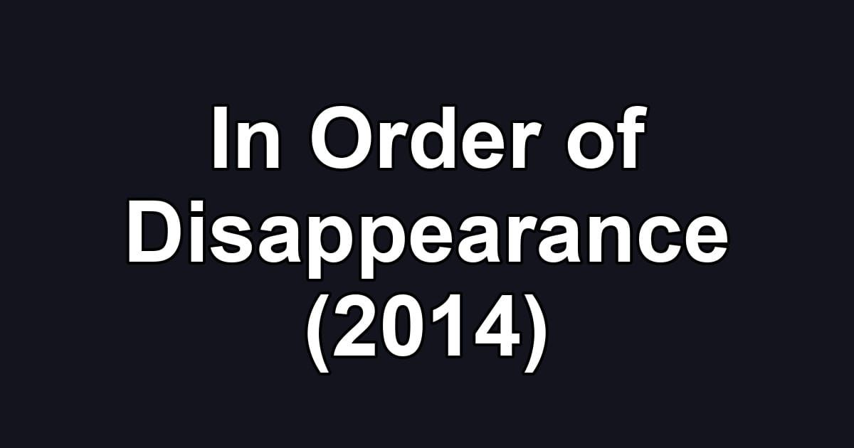 In Order of Disappearance (2014)