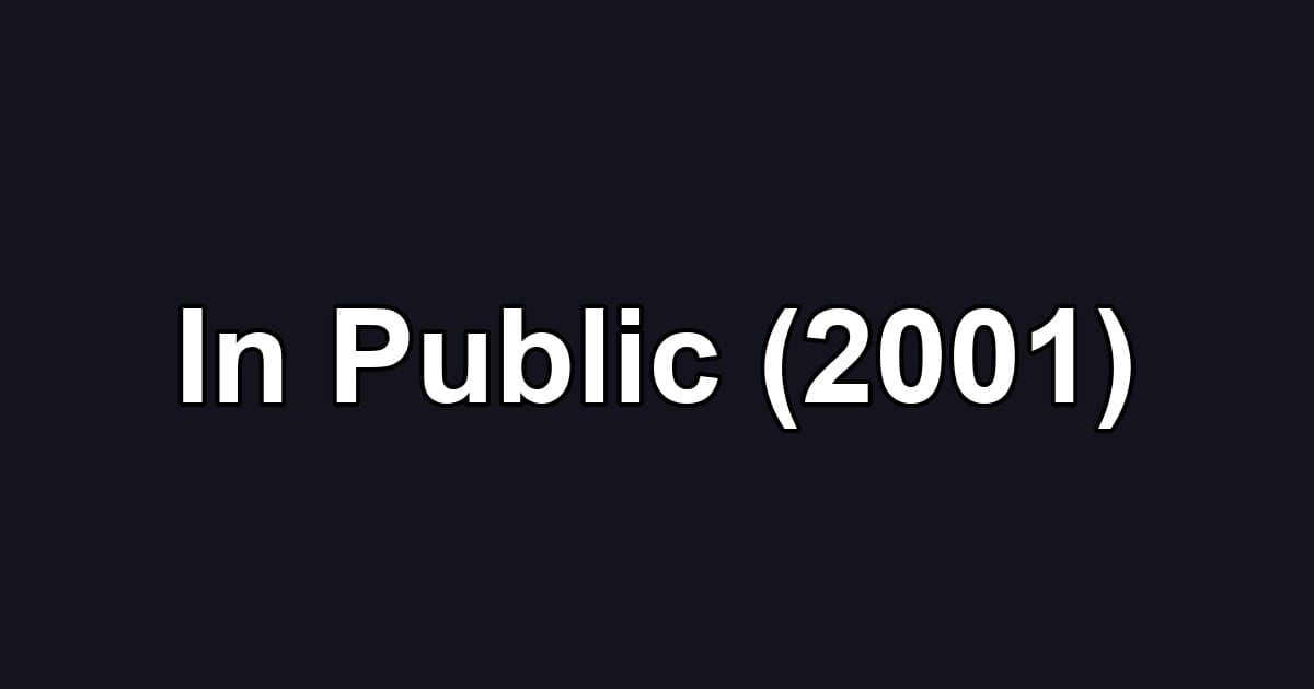 In Public (2001)