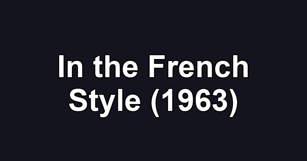 In the French Style (1963)