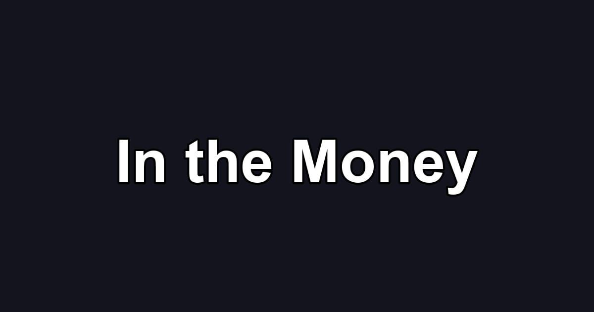 In the Money