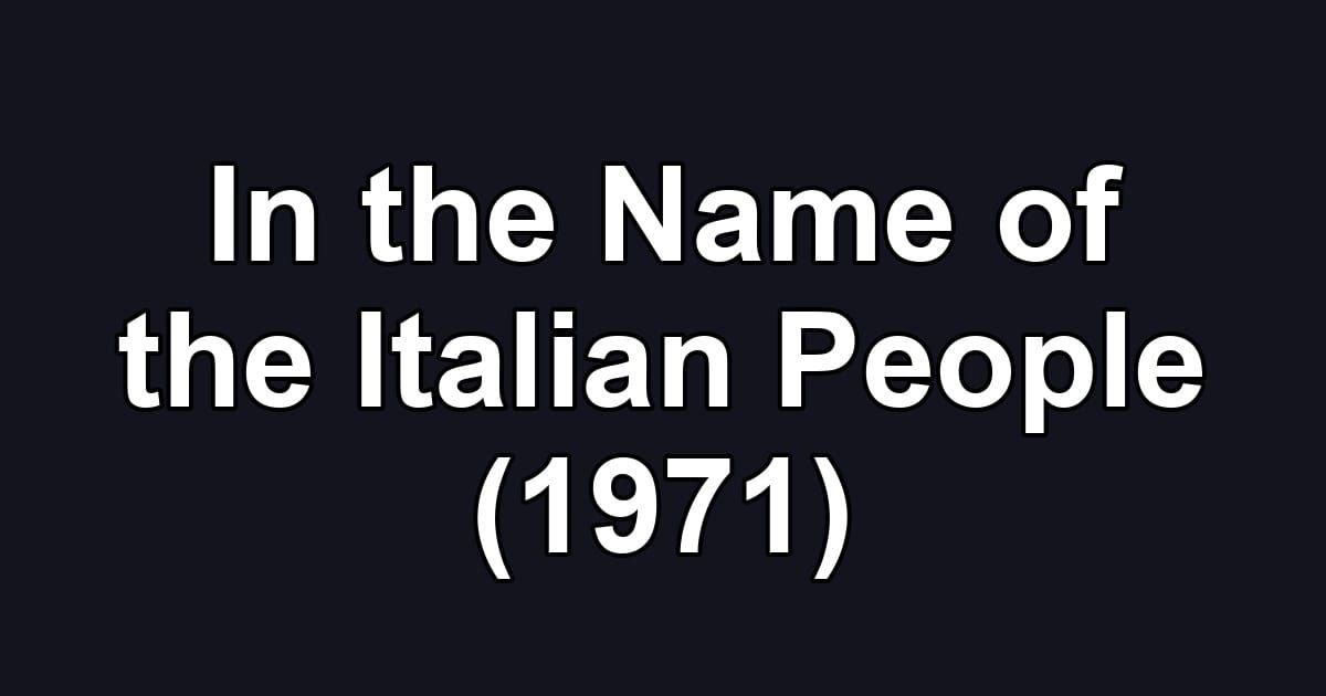 In the Name of the Italian People (1971)