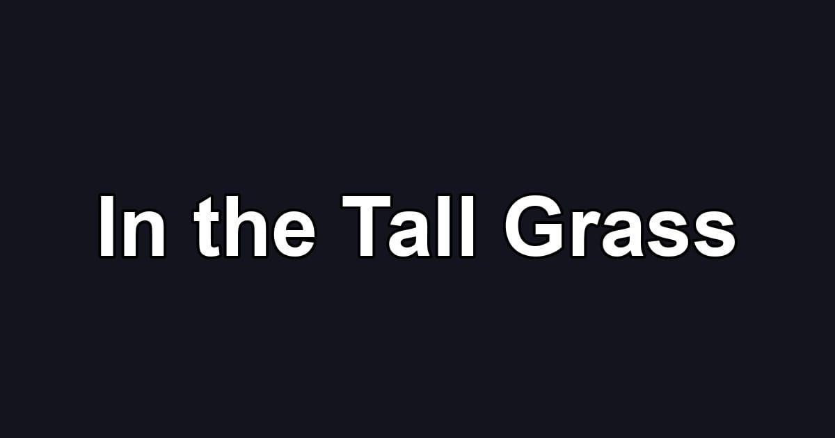 In the Tall Grass