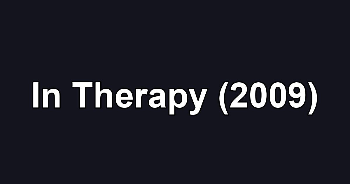 In Therapy (2009)