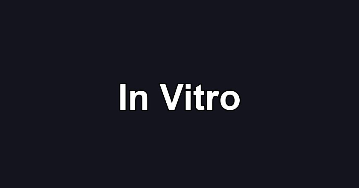 In Vitro