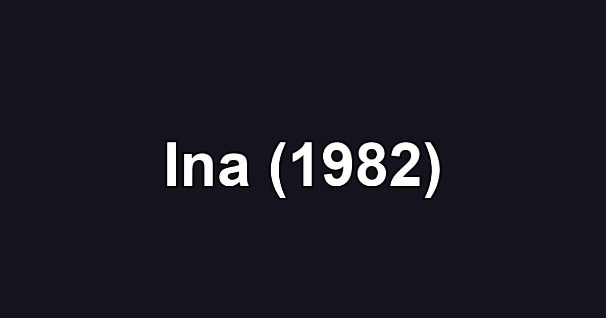 Ina (1982)
