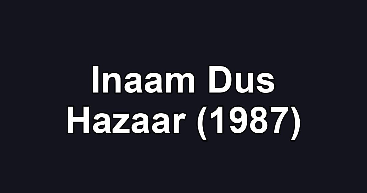 Inaam Dus Hazaar (1987)