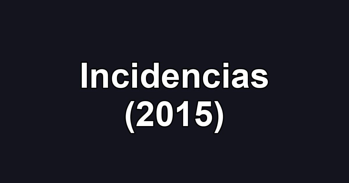 Incidencias (2015)