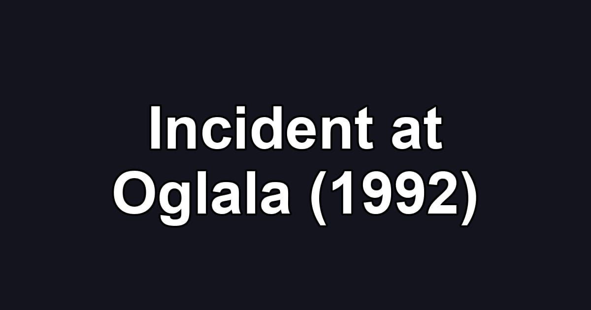 Incident at Oglala (1992)