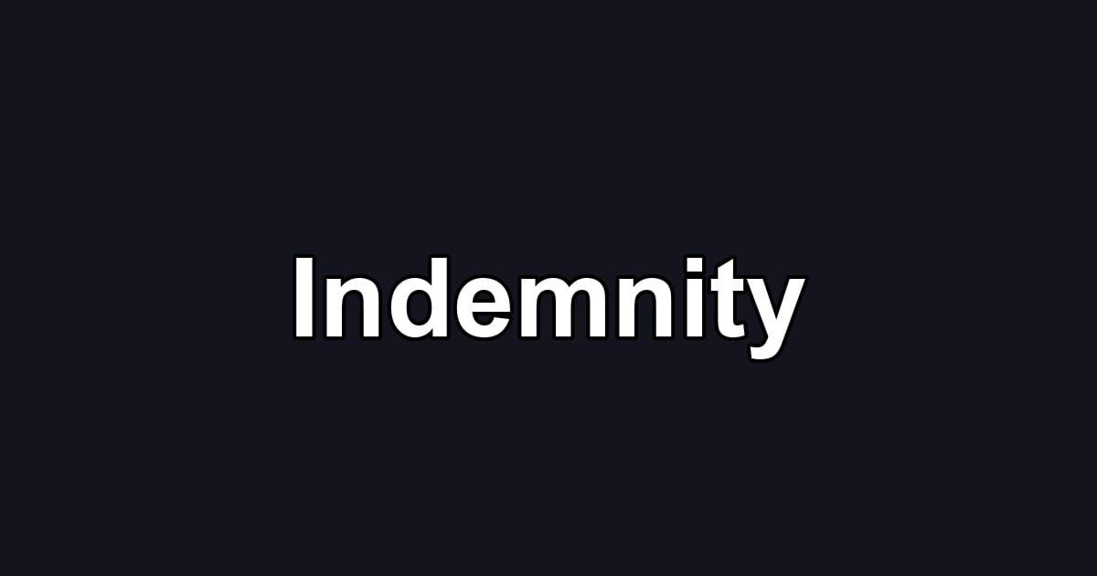 Indemnity