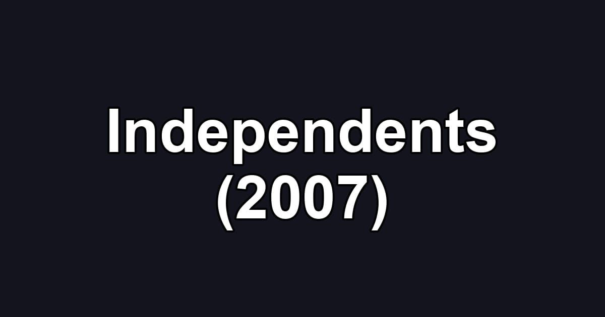 Independents (2007)