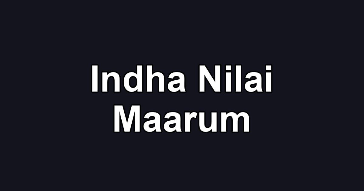 Indha Nilai Maarum