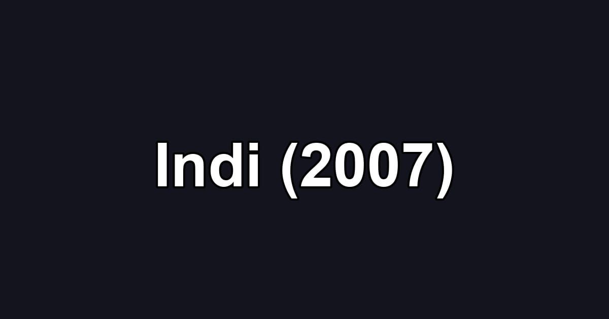 Indi (2007)