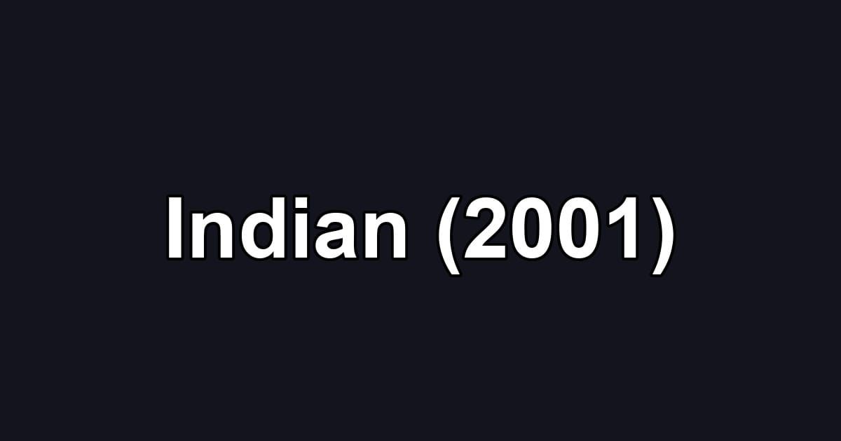 Indian (2001)