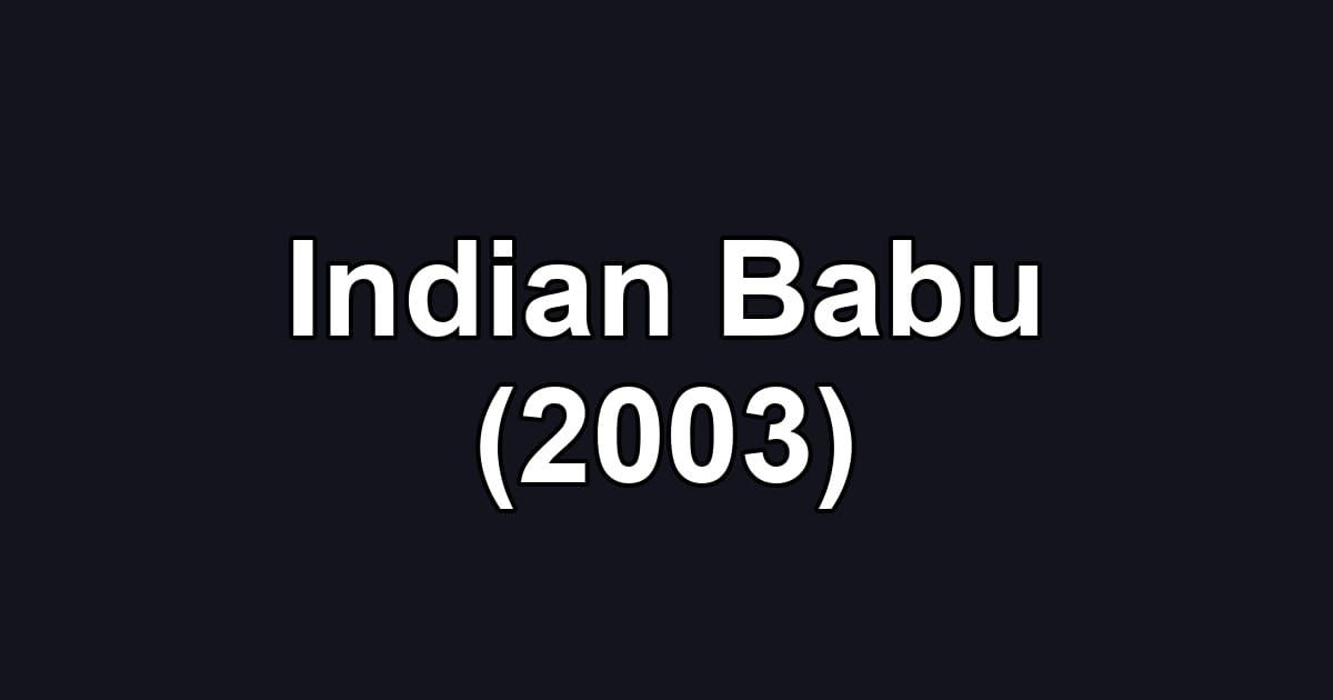 Indian Babu (2003)