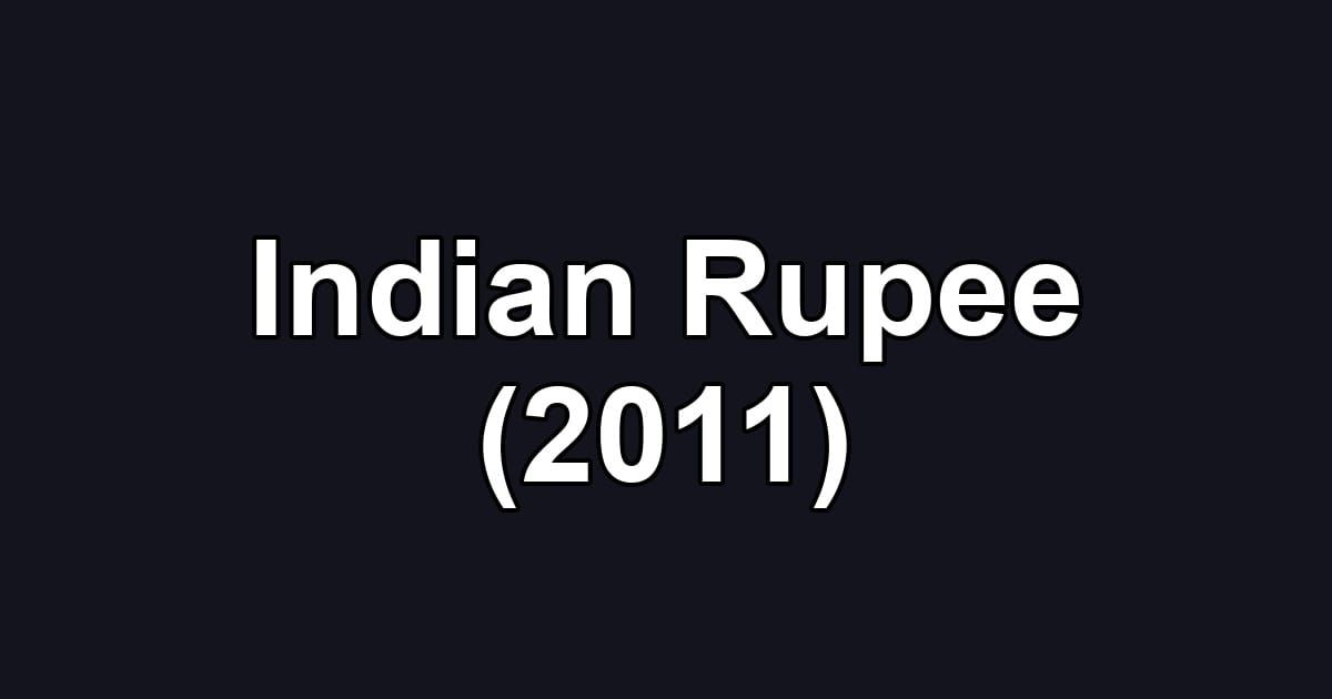 Indian Rupee (2011)