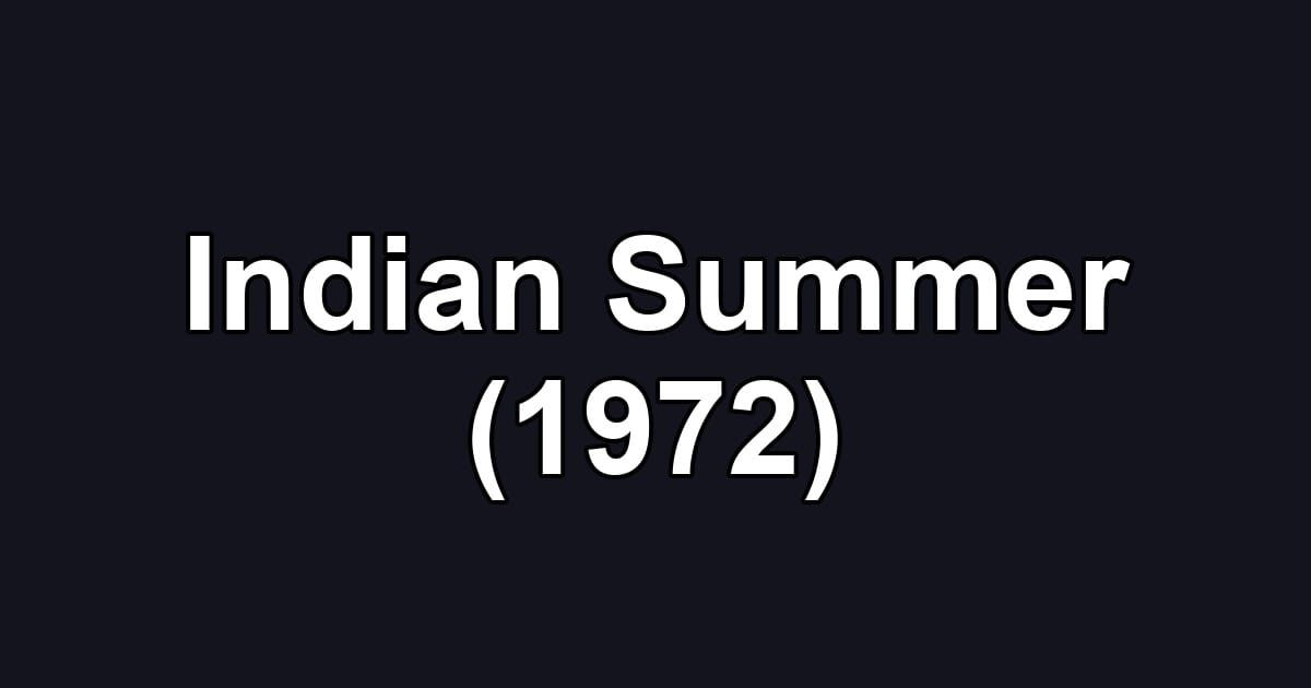 Indian Summer (1972)