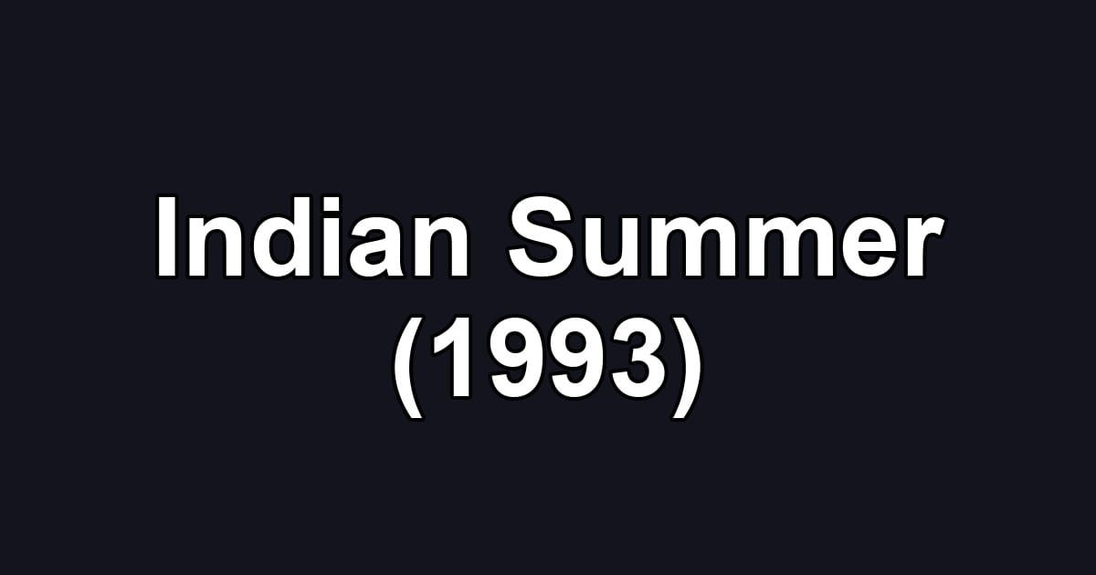 Indian Summer (1993)