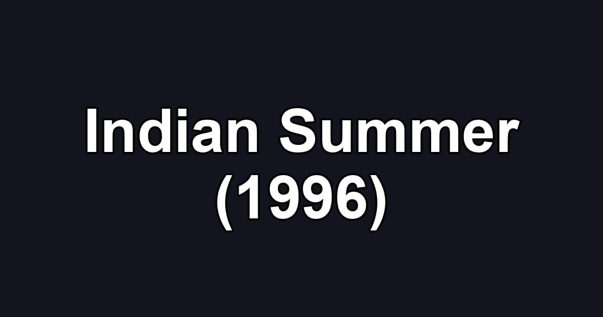 Indian Summer (1996)