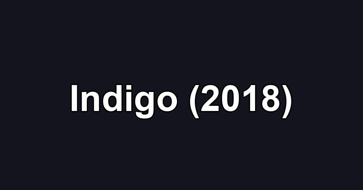 Indigo (2018)