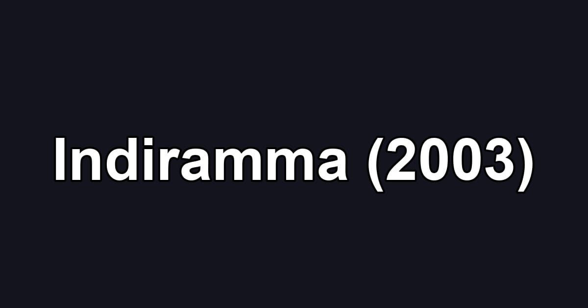 Indiramma (2003)