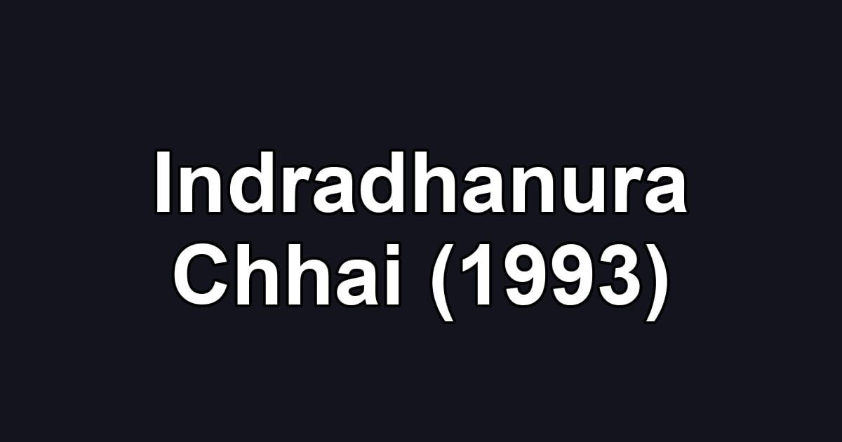 Indradhanura Chhai (1993)