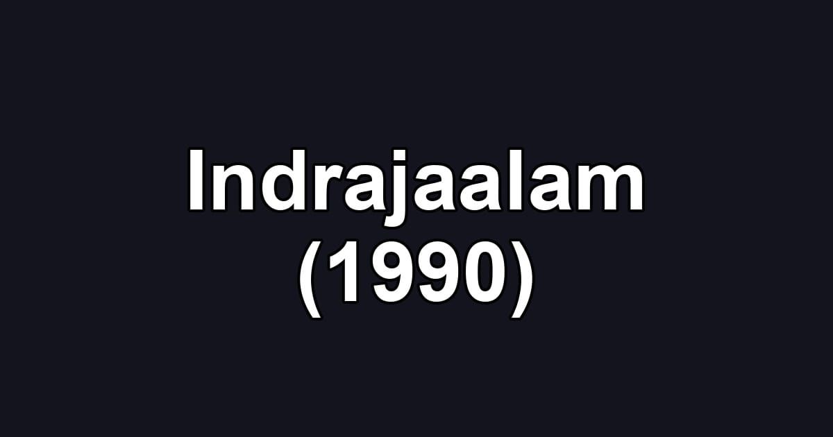 Indrajaalam (1990)