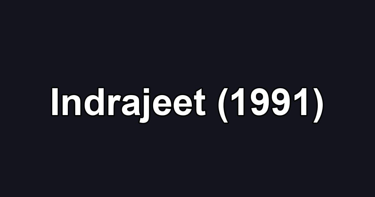 Indrajeet (1991)