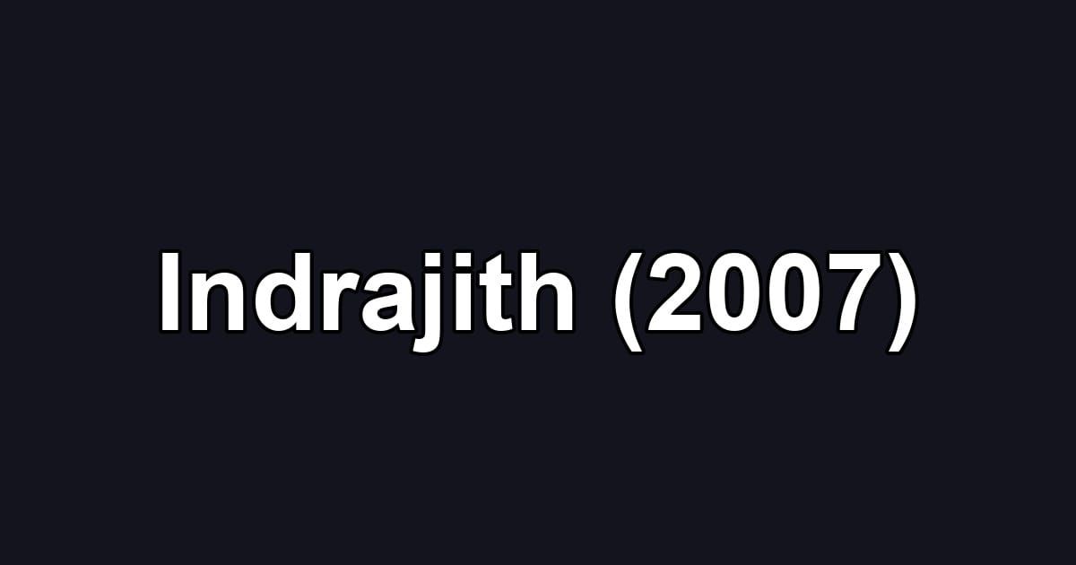 Indrajith (2007)