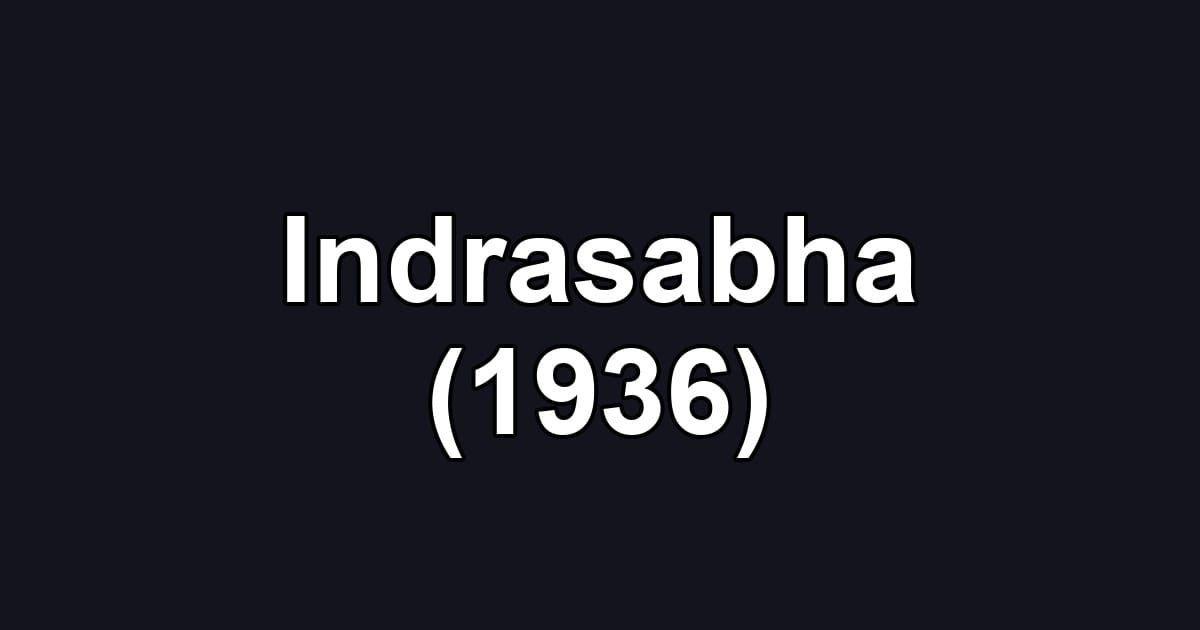 Indrasabha (1936)
