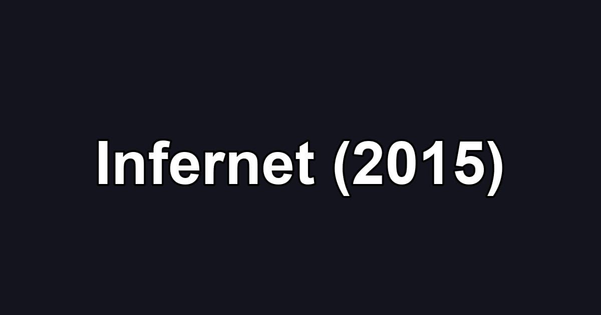 Infernet (2015)