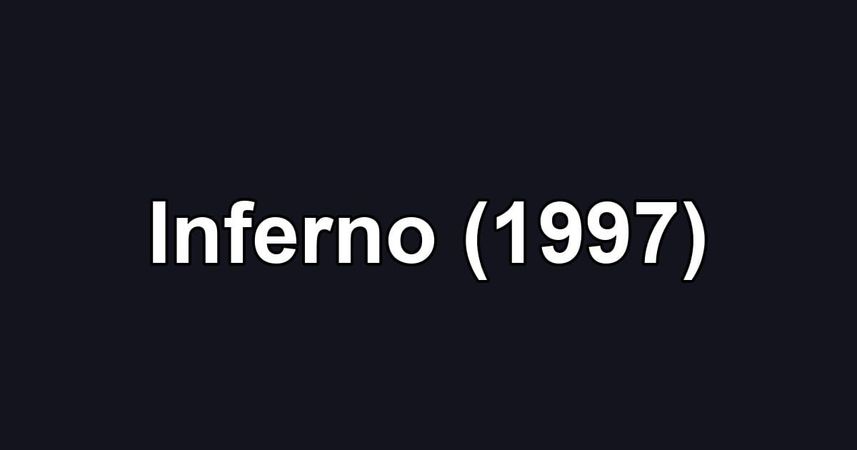 Inferno (1997)