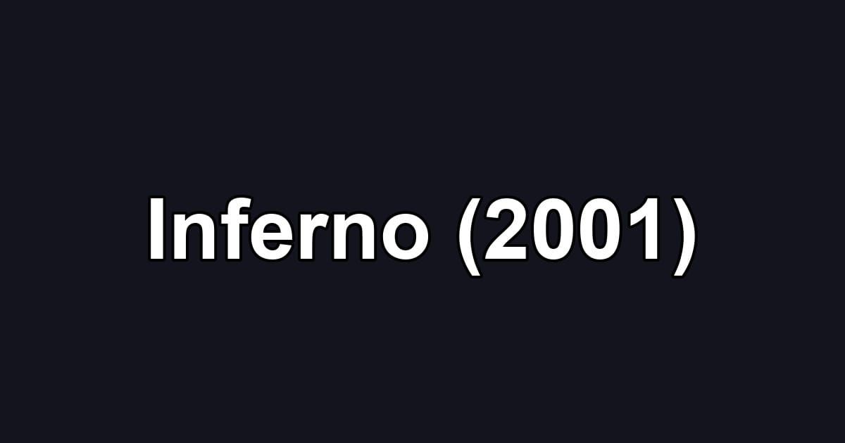 Inferno (2001)