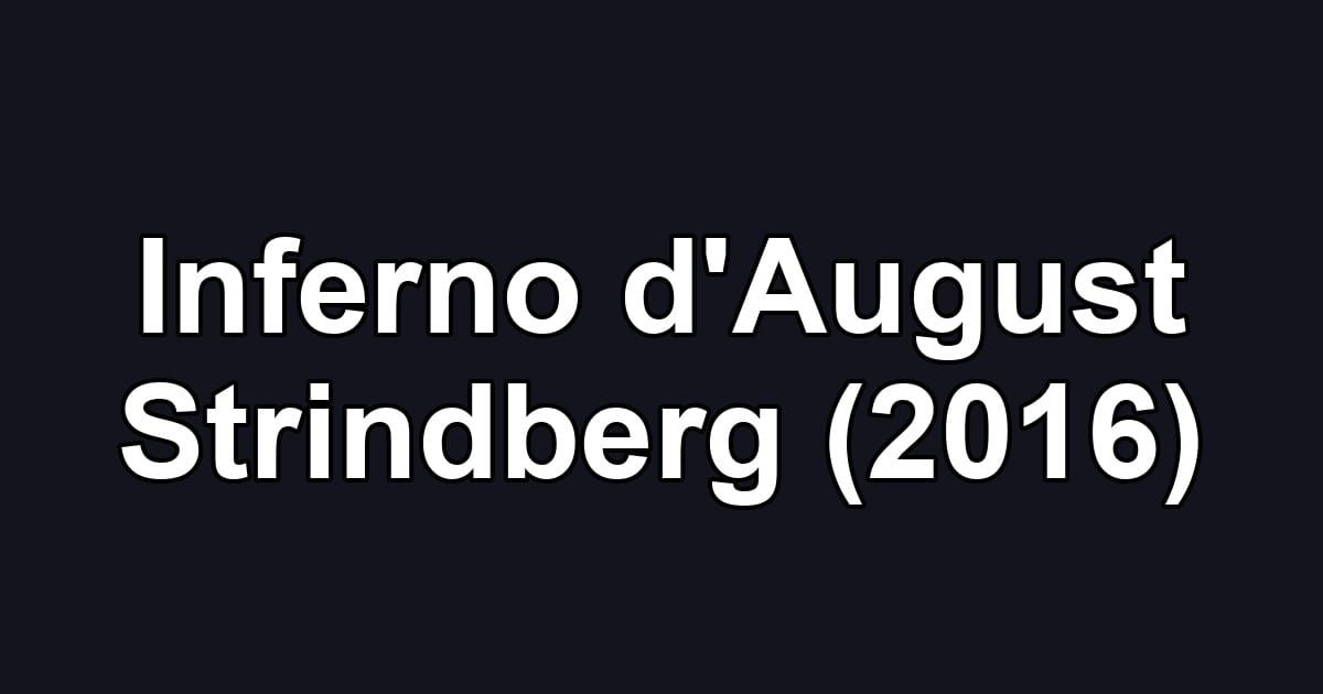 Inferno d'August Strindberg (2016)