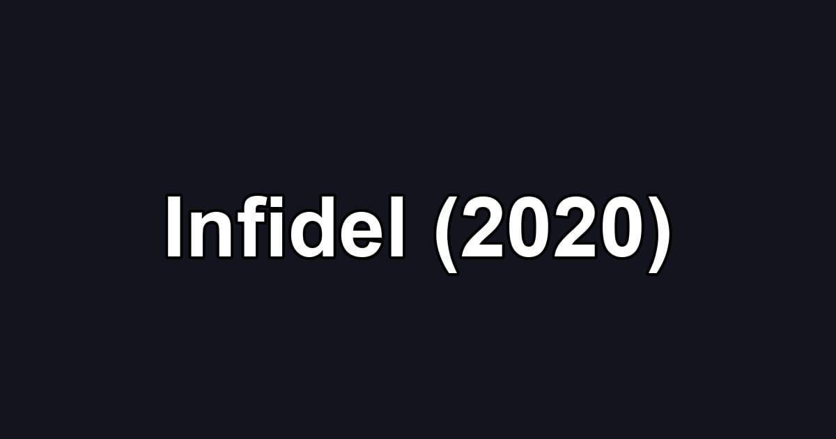 Infidel (2020)