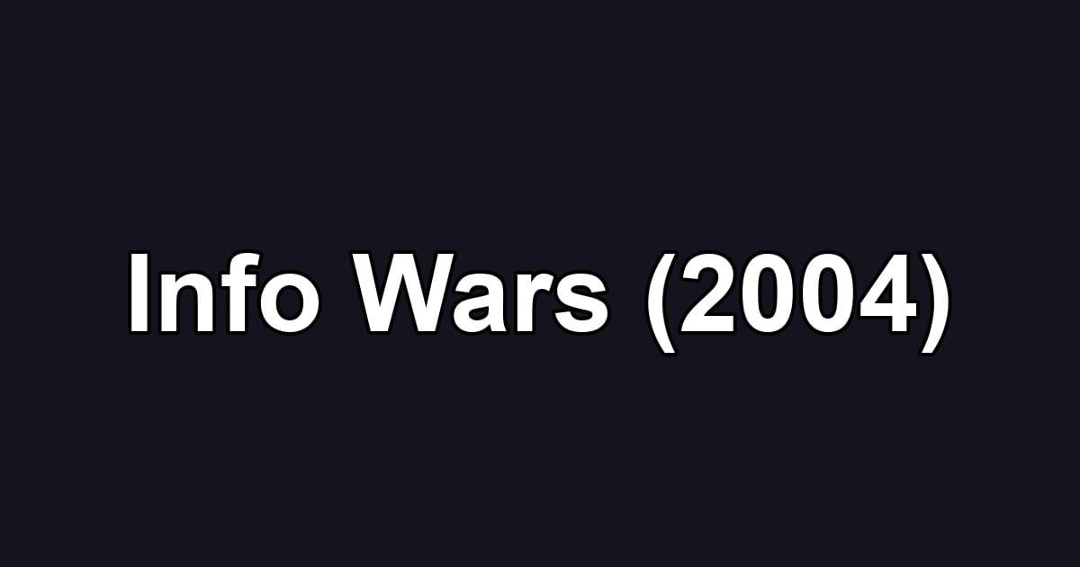 Info Wars (2004)