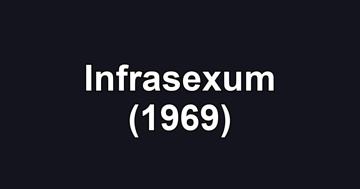 Infrasexum (1969)