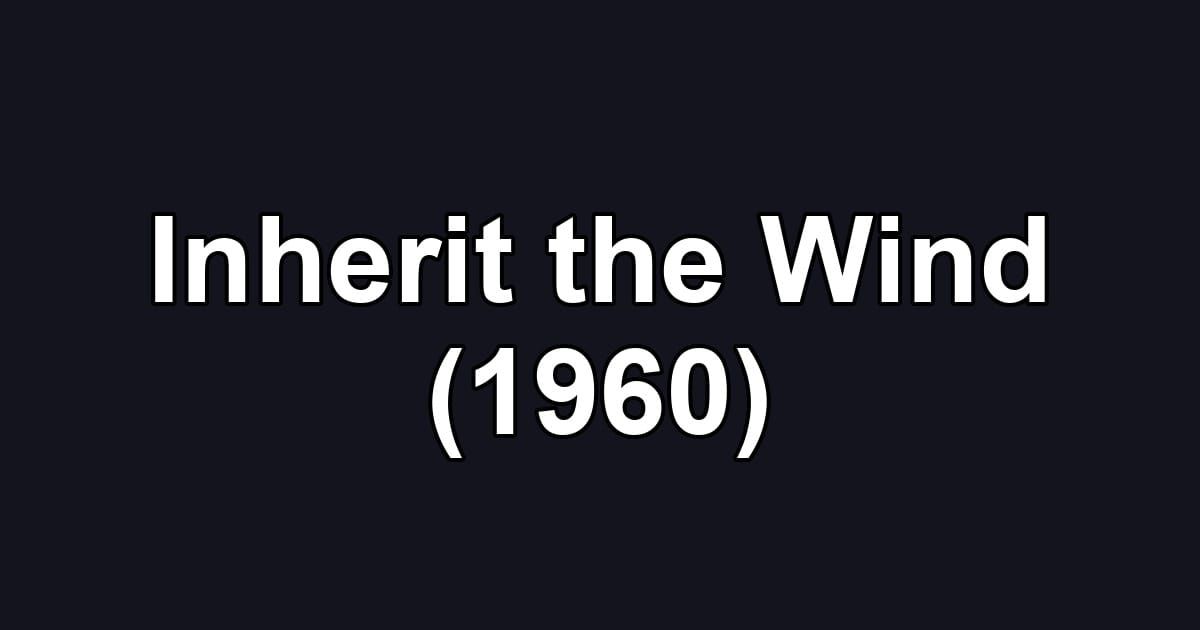 Inherit the Wind (1960)