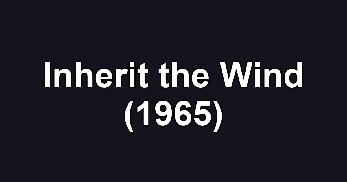 Inherit the Wind (1965)