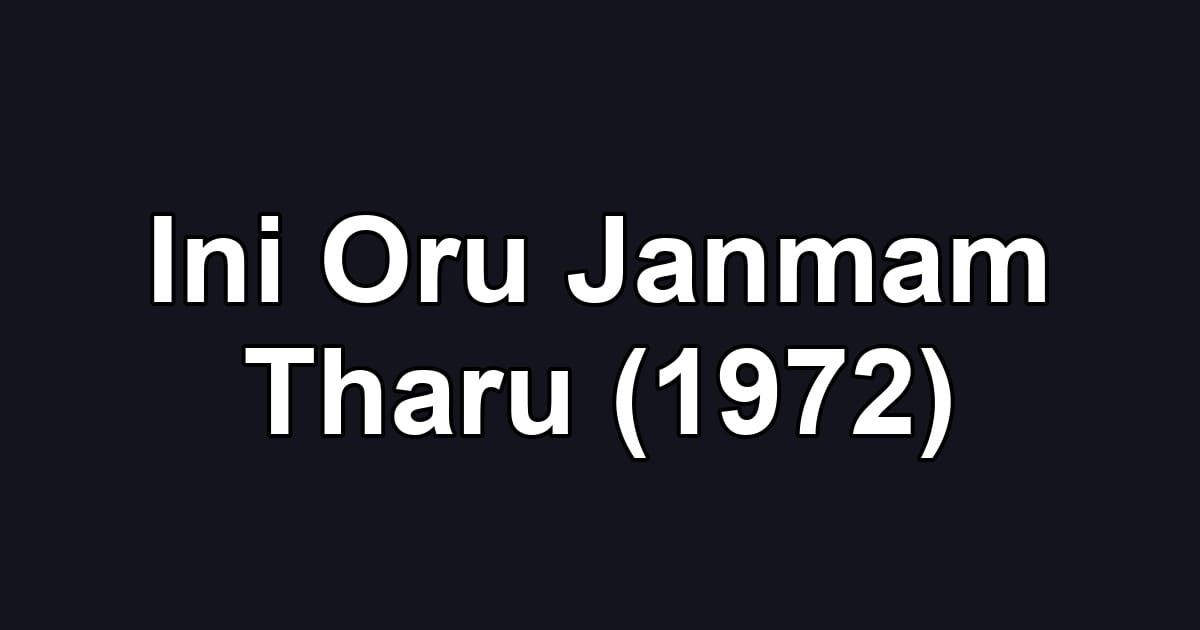 Ini Oru Janmam Tharu (1972)