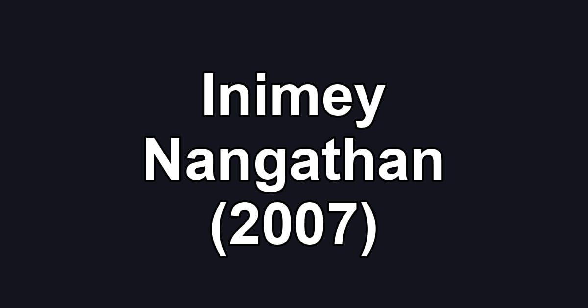 Inimey Nangathan (2007)