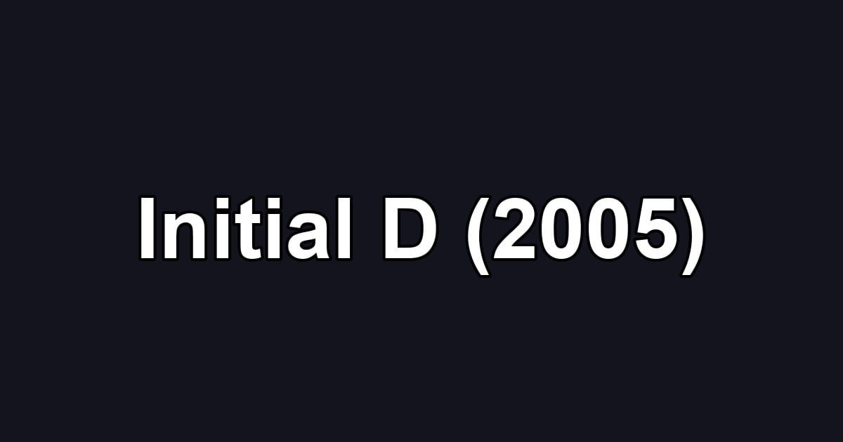 Initial D (2005)